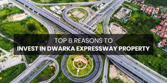 Why Is Dwarka Expressway On Top For Commercial Property?